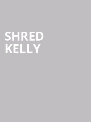 Shred Kelly at O2 Academy Islington